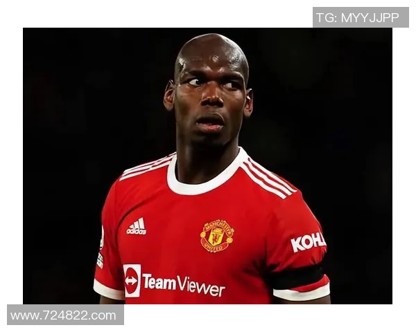 博格巴重返赛场引发热议球迷期待他带来新的辉煌表现