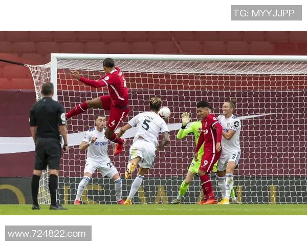 利物浦与利兹联精彩对决录像回放全程分析与精彩瞬间回顾